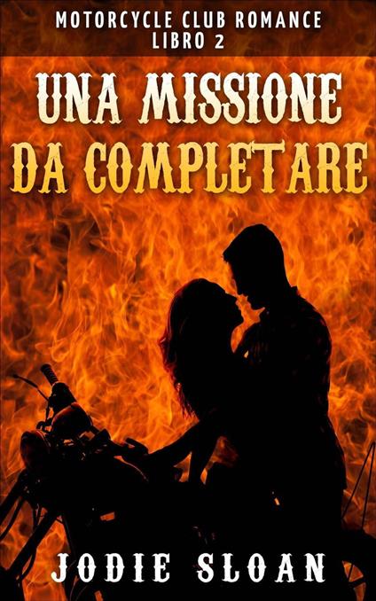 Una Missione da Completare - Jodie Sloan - ebook