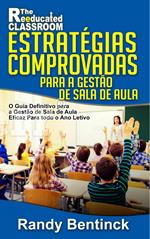 Estratégias Comprovadas para a Gestão de Sala de Aula