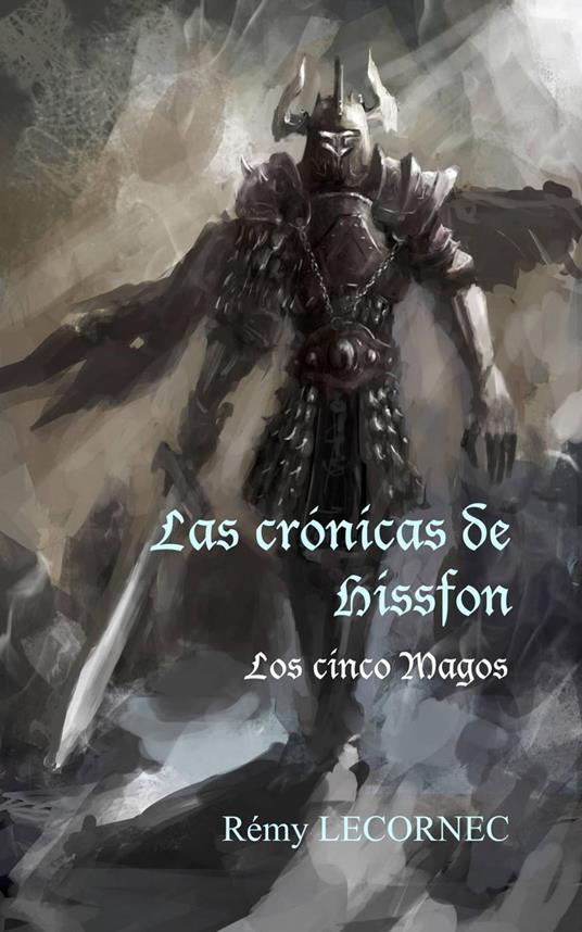 Las crónicas de Hissfon. Los cinco Magos