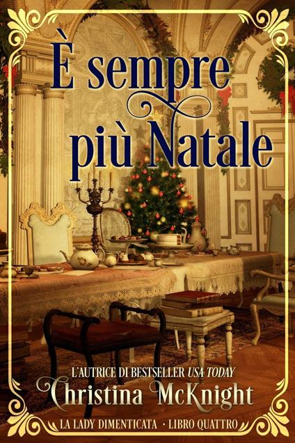 È sempre più Natale - Christina McKnight - ebook