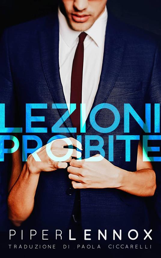 Lezioni Proibite - Piper Lennox - ebook