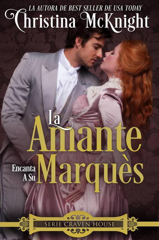 La Amante Encanta a Su Marquès