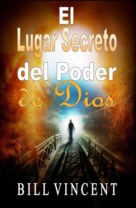 El Lugar Secreto del Poder de Dios