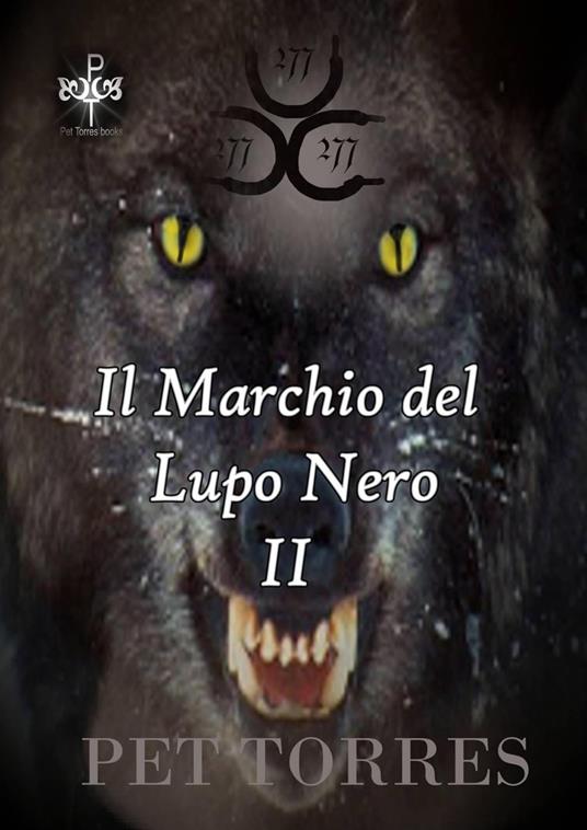 Il Marchio del Lupo Nero II - P. Torres - ebook