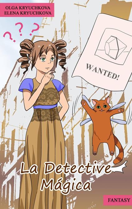 La Detective Mágica - Elena Kryuchkova,Olga Kryuchkova - ebook