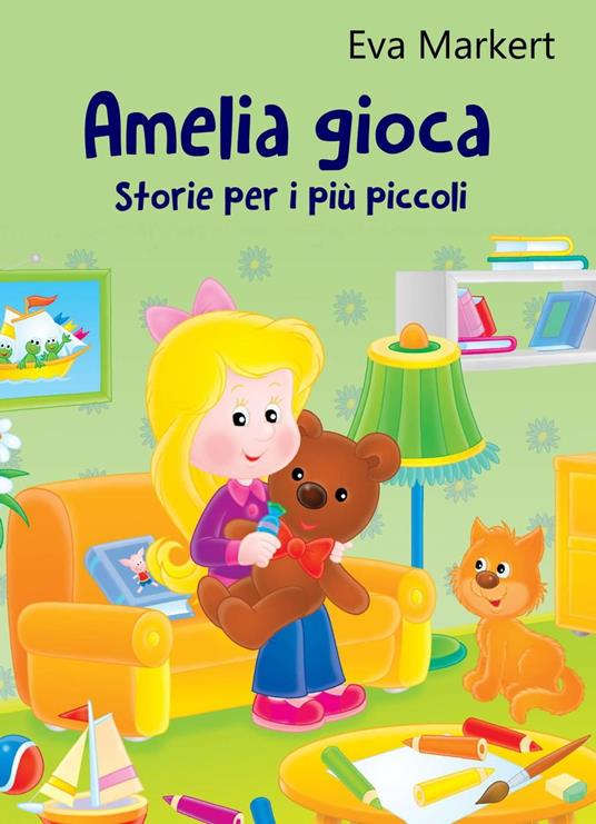 Amelia gioca - Eva Markert - ebook