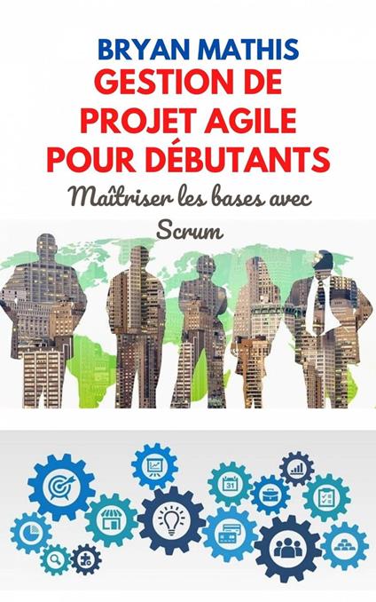 Gestion de projet Agile pour débutants