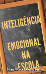 Inteligência Emocional na Escola