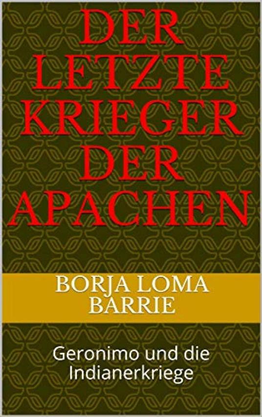 Der letzte Krieger der Apachen