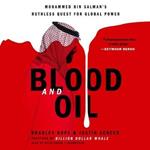 Blood and Oil: Mohammed Bin Salman's Ruthless Quest for Global Power