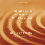 The Healing Power of Mindfulness