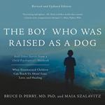 The Boy Who Was Raised as a Dog