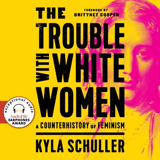 The Trouble with White Women