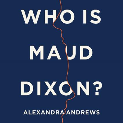 Who is Maud Dixon?