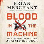 Blood in the Machine