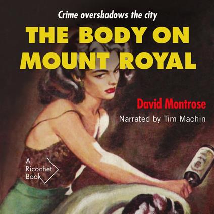 The Body on Mount Royal