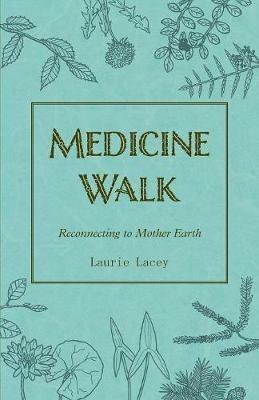 Medicine Walk - Laurie Lacey - cover