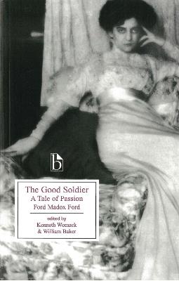 The Good Soldier: A Tale of Passion - Ford Madox Ford - cover