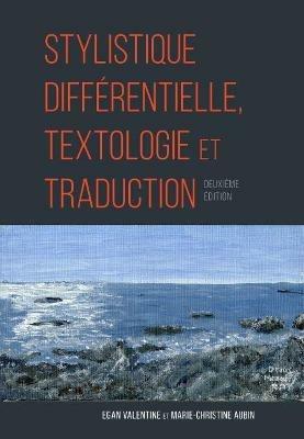 Stylistique Différentielle, Textologie et Traduction - Marie-Christine Aubin,Egan Valentine - cover