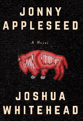 Jonny Appleseed - Joshua Whitehead - cover