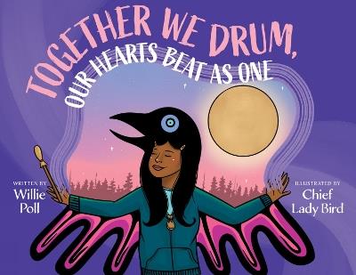 Together We Drum, Our Hearts Beat As One - Willie Poll - cover