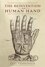 The Reinvention of the Human Hand