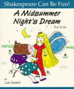 Midsummer Night's Dream: Shakespeare Can Be Fun