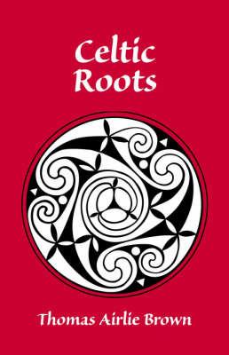 Celtic Roots - Thomas Brown - cover
