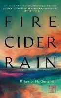 Fire Cider Rain - Rhiannan Ng Cheng Hin - cover