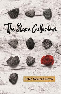 The Stone Collection - Kateri Akiwenzie-Damm - cover
