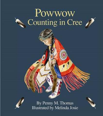 Powwow Counting in Cree - Penny M. Thomas,Melinda Josie - ebook