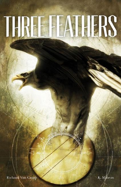 Three Feathers - Richard Van Camp,K. Mateus - ebook