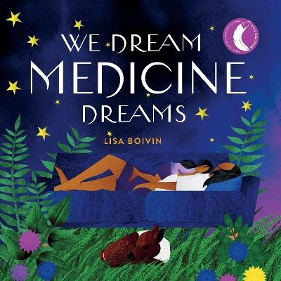 We Dream Medicine Dreams - cover