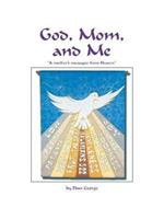 God, Mom, and ME