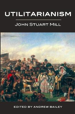 Utilitarianism (1871) - John Stuart Mill - cover