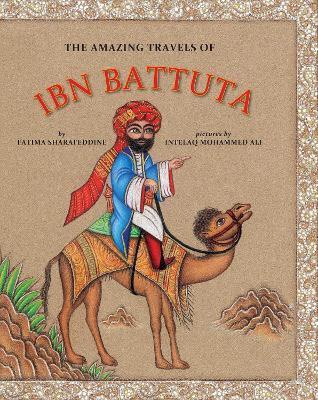 The Amazing Travels of Ibn Battuta - Fatima Sharafeddine - cover