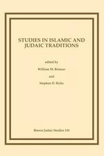 Studies in Islamic and Judaic Traditions