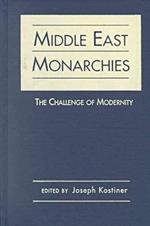 Middle East Monarchies: The Challenge of Modernity