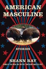 American Masculine: Stories