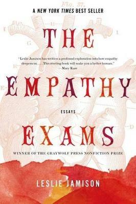 The Empathy Exams: Essays - Leslie Jamison - cover