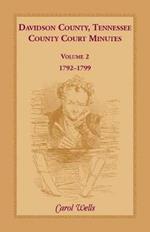 Davidson County, Tennessee, County Court Minutes: Volume 2, 1792-1799