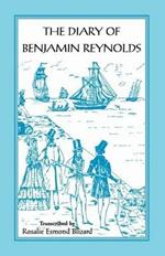 The Diary of Benjamin Reynolds: The Journal of a Voyage 'Round Cape Horn from Philadelphia to Chile and Back Again Via Rio de Janiero in 1840-41