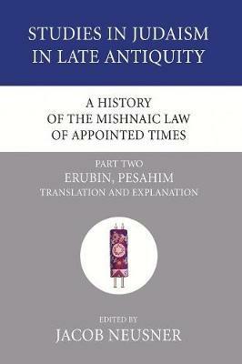 A History of the Mishnaic Law of Appointed Times, Part 2 - cover