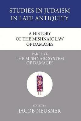 A History of the Mishnaic Law of Damages, Part 5 - cover