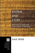 System and Story: Narrative Critique and Construction in Theology