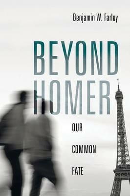Beyond Homer - Benjamin W Farley - cover