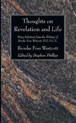 Thoughts on Revelation and Life - Frederick Brooke Westcott - cover