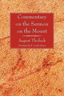 Commentary on the Sermon on the Mount - August Tholuck - cover