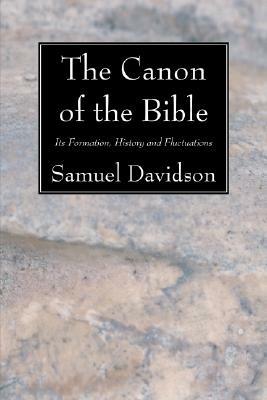 The Canon of the Bible - Samuel Davidson - cover