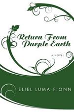 Return from Purple Earth